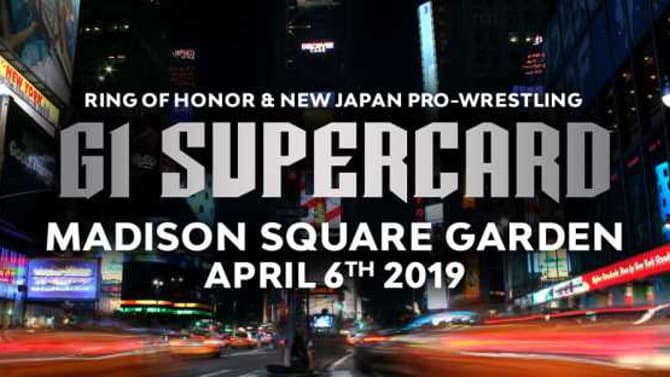 It's On! ROH And NJPW Will Hold Their G1 SUPERCARD Live From Madison Square Garden