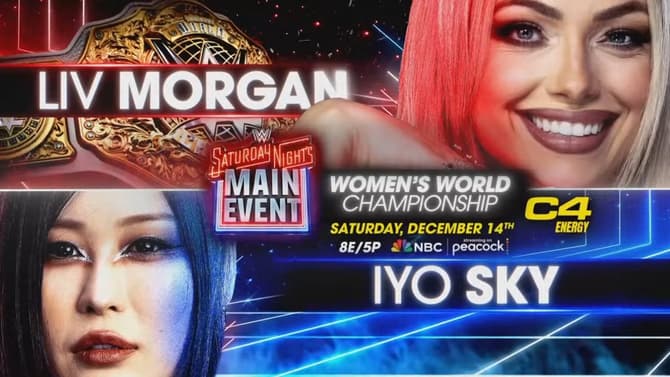 Liv Morgan vs. Iyo Sky Added To WWE SATURDAY NIGHT'S MAIN EVENT Lineup