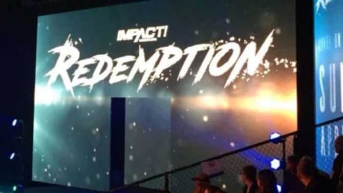 New Match Added To IMPACT WRESTLING's Upcoming REDEMPTION Pay-Per-View