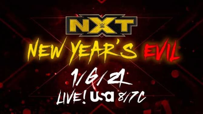 &quot;NEW YEAR'S EVIL&quot; Confirmed As The First NXT Event For 2021