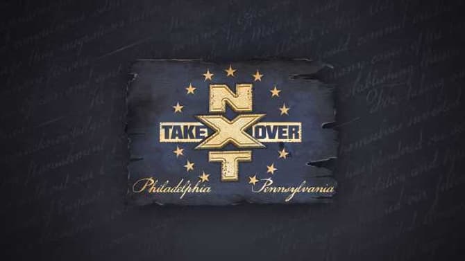 NXT TAKEOVER: PHILADELPHIA  - Check Out A Complete List Of All The Match Results