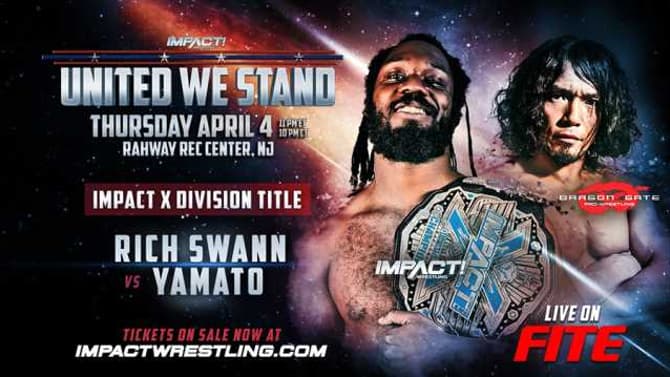 Rich Swann Is Set To Defend The X-Division Title Against A DRAGON GATE Veteran At UNITED WE STAND