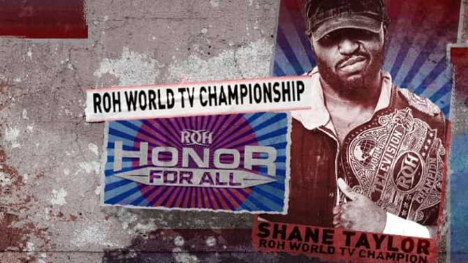 Shane Taylor Set To Defend The ROH World Television Title At HONOR FOR ALL