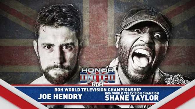 Shane Taylor Will Defend The ROH World Television Title Against Joe Hendry During The HONOR UNITED UK Tour