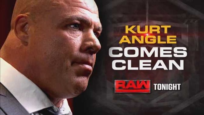 SPOILERS: Kurt Angle's Big Secret Was Finally Revealed On Tonight's Episode Of WWE RAW