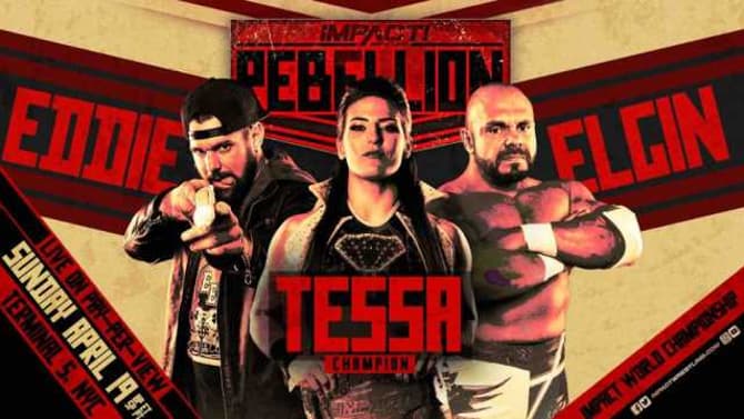 Tessa Blanchard Will Defend The IMPACT World Championship In A Triple Threat Match At REBELLION