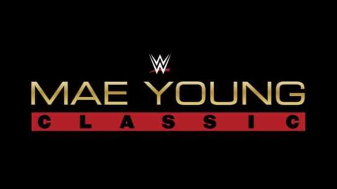 WWE Announces A Date For Its Women's Tournament, Which Will Be Known As The MAE YOUNG CLASSIC