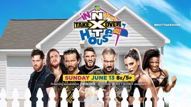 WWE NXT TAKEOVER: IN YOUR HOUSE 2021 Preview: Full PPV Lineup of Matches Advertised