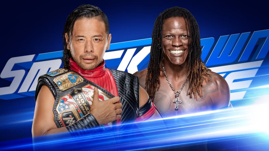 SMACKDOWN LIVE Highlights For January 29, 2019: Shinsuke Nakamura Vs R-Truth, Royal Rumble Fallout And More