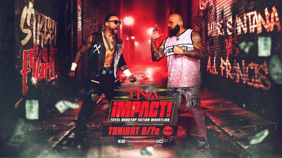A Street Fight Between Mike Santana And AJ Francis Headlines Tonight's TNA WRESTLING