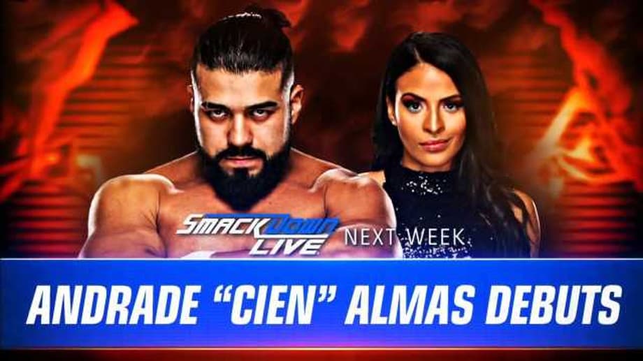 Andrade &quot;Cien&quot; Almas And Zelina Vega Will Make Their SMACKDOWN LIVE Debut Next Week