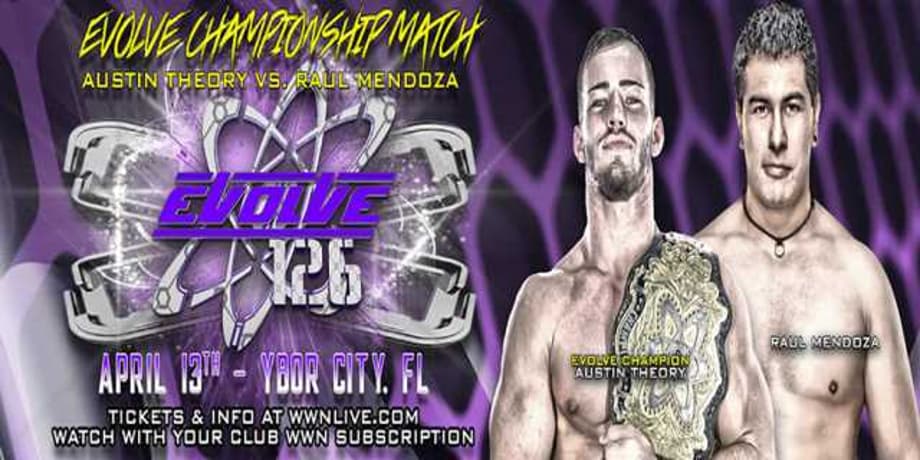 Austin Theory Set To Defend The EVOLVE Championship Against NXT Superstar Raul Mendoza