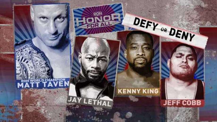 Defy Or Deny Match Between Matt Taven, Jeff Cobb, Kenny King, And Jay Lethal Set For ROH's HONOR FOR ALL