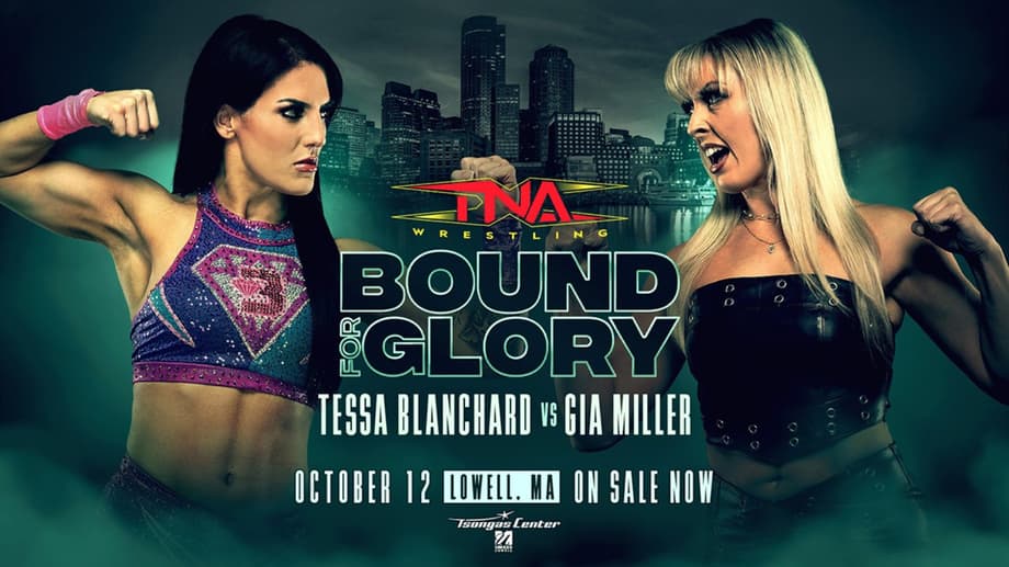 Gia Miller And Tessa Blanchard Will Collide At TNA's BOUND FOR GLORY