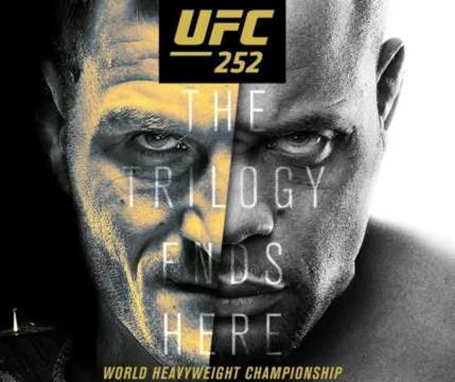 Here's The Finalized Line-Up For UFC 252 Featuring The Final Fight Between Daniel Cormier And Stipe Miocic