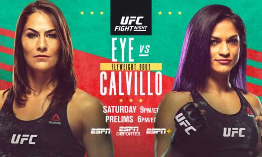 Here's The Finalized Line-Up For UFC FIGHT NIGHT: JESSICA EYE VS. CYNTHIA CALVILLO