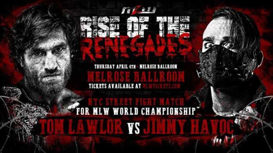 MLW World Champion &quot;Filthy&quot; Tom Lawlor Will Defend His Title Against Jimmy Havoc At RISE OF THE RENEGADES