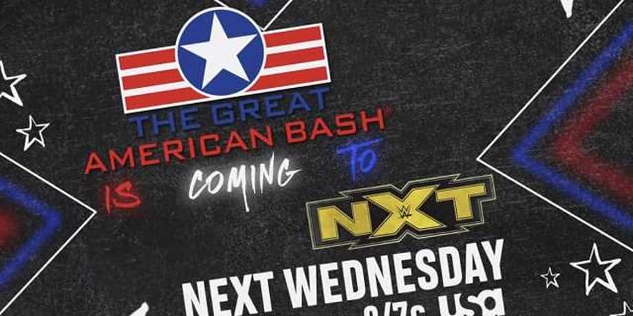 NXT: GREAT AMERICAN BASH Will Feature A Limited Number Of Commercials On The WWE Network