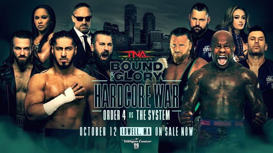 Order 4 Vs. The System In A Hardcore War Confirmed For BOUND FOR GLORY