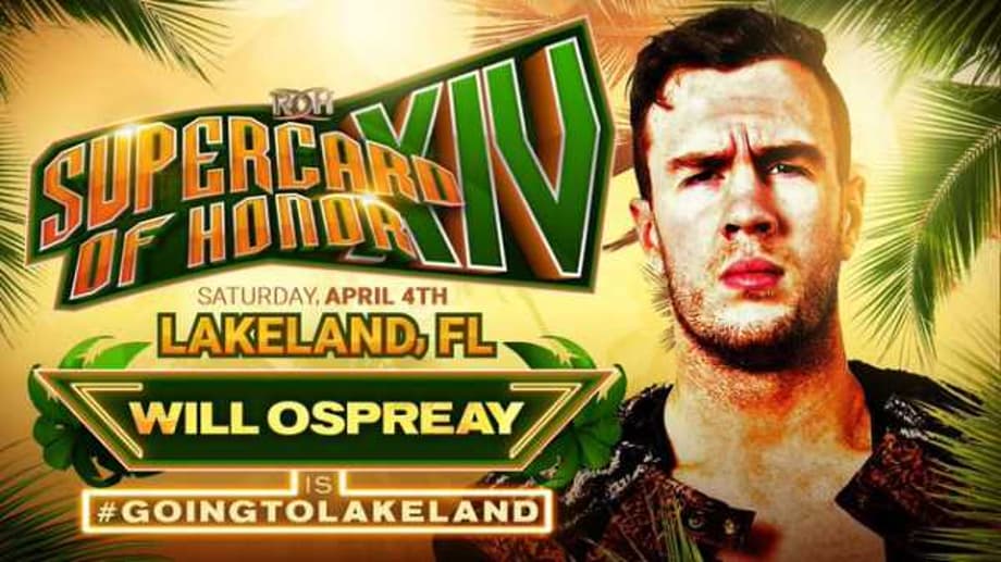 ROH Announces Will Ospreay's Return To The Promotion At SUPERCARD OF HONOR
