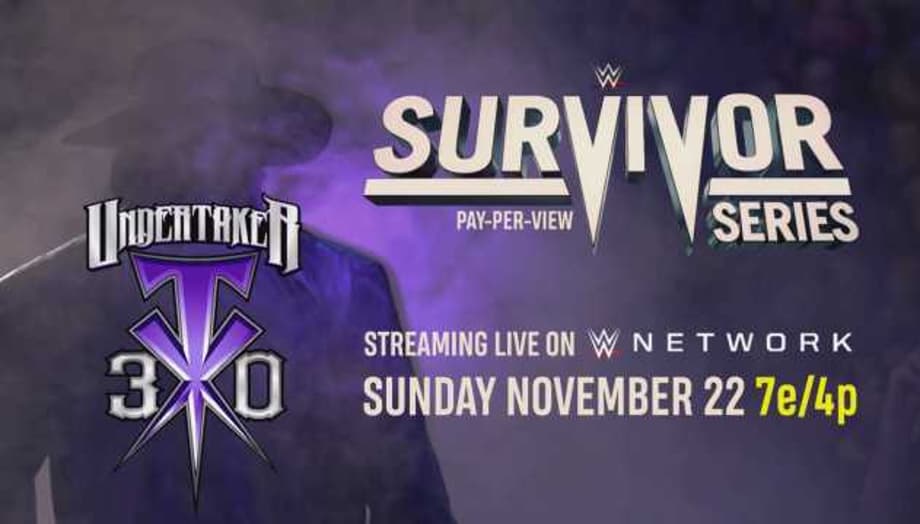 SURVIVOR SERIES Confirmed To Be A Celebration Of The 30th Anniversary Of The Undertaker