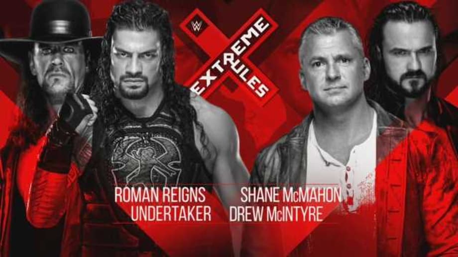 The Undertaker Will Team With Roman Reigns To Face Shane McMahon And Drew McIntyre At EXTREME RULES