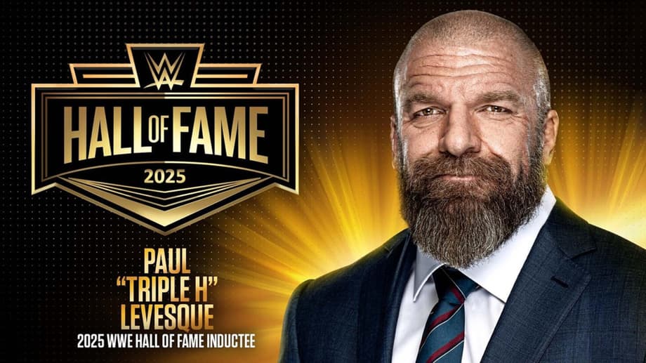 Triple H Will Headline The 2025 Class Of WWE's HALL OF FAME