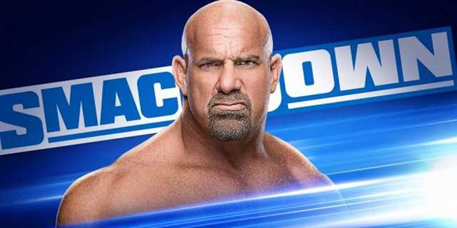 WWE Hall Of Famer Goldberg Will Be On This Week's SMACKDOWN To Name His SUPER SHOWDOWN Opponent