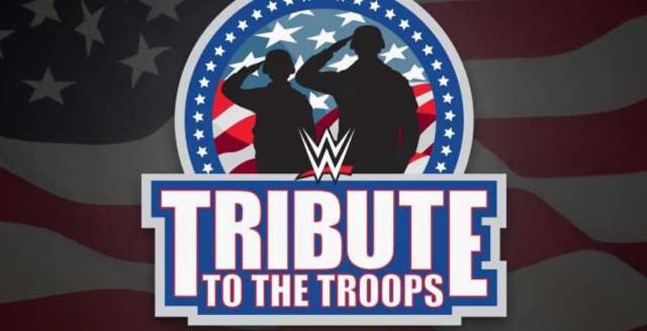 WWE Has Officially Announced The Date For Its 16th Annual TRIBUTE TO THE TROOPS Show