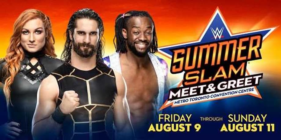 WWE Reveals SUMMERSLAM Meet & Greet And Superstore Details For The PPV When It Arrives In Toronto