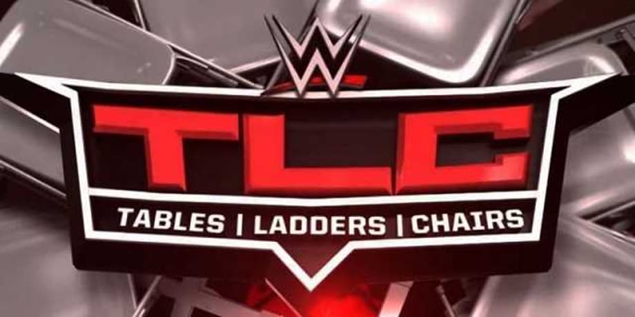 WWE Reveals The Date And Location For This Year's TLC PPV