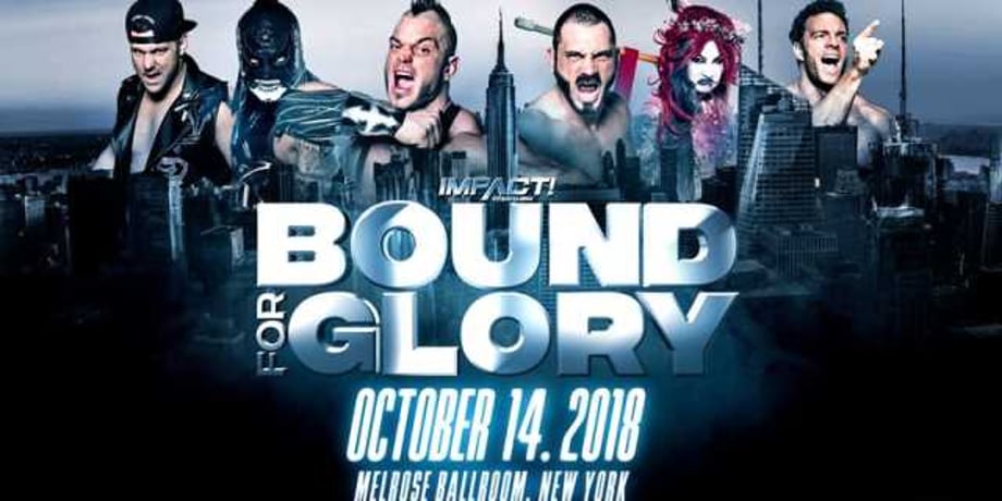 A New Title Match Has Been Added To IMPACT WRESTLING'S BOUND FOR GLORY Pay-Per-View