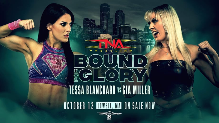 Gia Miller And Tessa Blanchard Will Collide At TNA's BOUND FOR GLORY