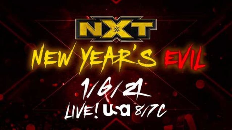 "NEW YEAR'S EVIL" Confirmed As The First NXT Event For 2021