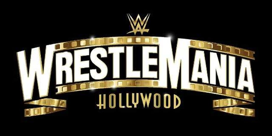 Next Year's WRESTLEMANIA May Not Take Place In Hollywood, California Due To COVID-19