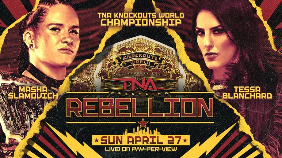 Tessa Blanchard Will Challenge Masha Slamovich For The TNA Knockouts Title At REBELLION