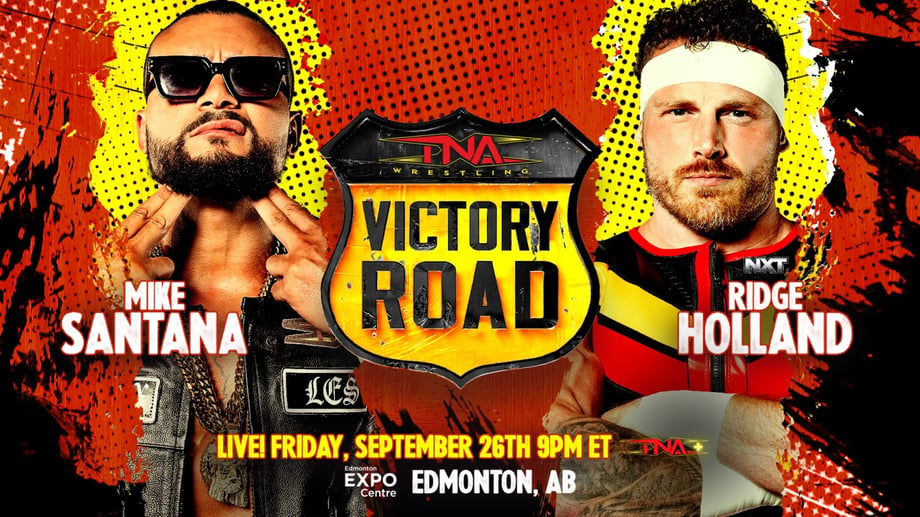 TNA VICTORY ROAD 2025 Results: Mike Santana vs Ridge Holland, Steve Maclin vs Frankie Kazarian & More